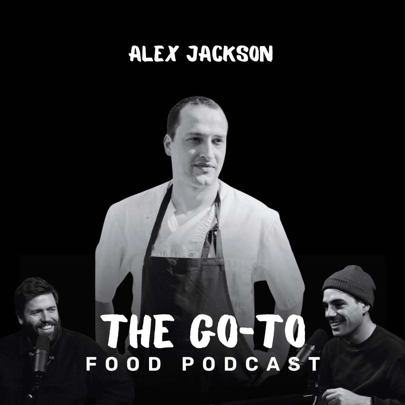 S1 Ep23: Alex Jackson - The Wonders Of Working At Chez Panisse - Creating A Foodie Sensation In 'Sardine' & Why He's Leaving Noble Rot!